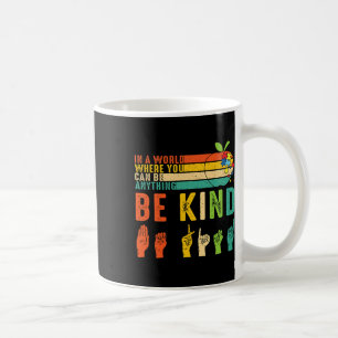 Sei nett Asl Gebärdensprache Hand Autismus-Bewusst Kaffeetasse