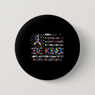 Sei nett Autismus-Bewusstsein amerikanische USA-Fl Button