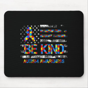 Sei nett Autismus-Bewusstsein amerikanische USA-Fl Mousepad