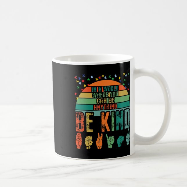Sei nett Autismus-Bewusstsein Asl Mutter Lehrer Fr Kaffeetasse (Rechts)