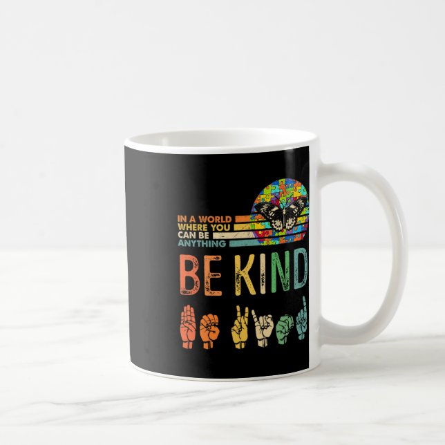 Sei nett Autismus-Bewusstsein Asl Mutter Lehrer Fr Kaffeetasse (Rechts)