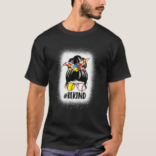 Sei nett Autismus-Bewusstsein Mädchen Unordentlich T-Shirt