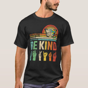 Sei nett Autismus-Bewusstsein Mutter Vater Oma Leh T-Shirt