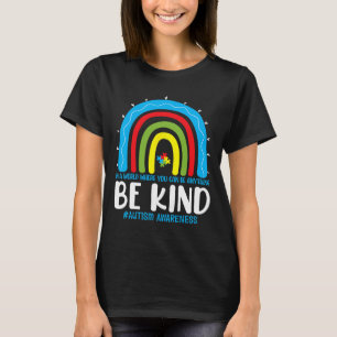 Sei nett Autismus-Bewusstsein Regenbogen-Leopard W T-Shirt