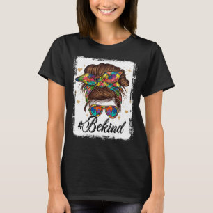 Sei nett Autismus-Bewusstsein Unordentlicher Knote T-Shirt