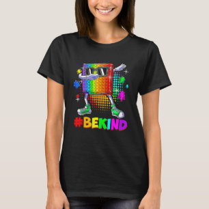 Sei nett Dabbing Pop It Puzzle Teil Autismus-Bewus T-Shirt