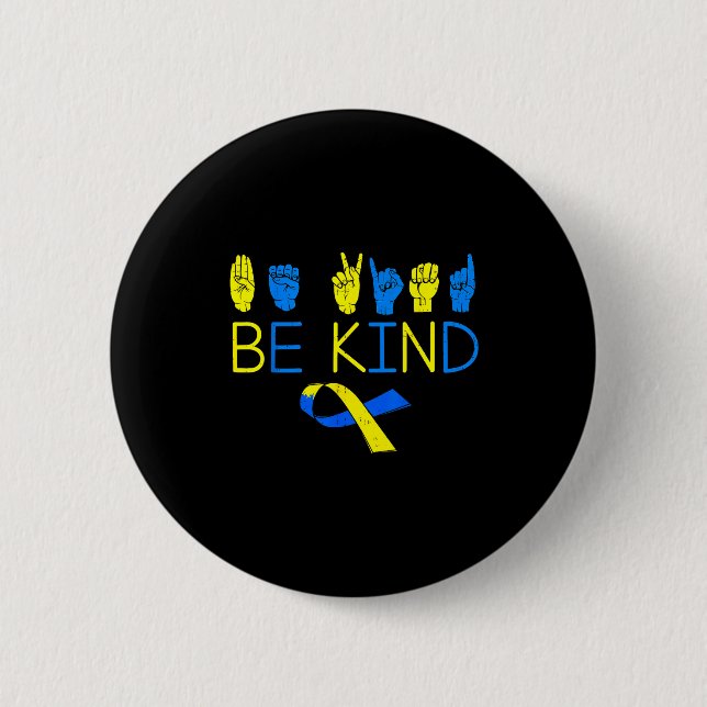 Sei nett Down-Syndrom-Bewusstsein t21 ASL-Handzeic Button (Vorderseite)