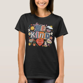 Sei nett - Freundlichkeit zählt T-Shirt
