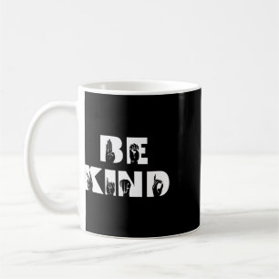 Sei nett Gebärdensprache Gehörlosenbewusstsein ASL Kaffeetasse