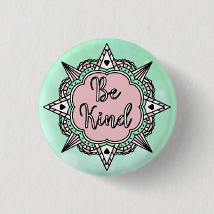 Sei nett   Grüne und rosa Minze Button