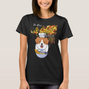 Sei nett, ich koche dein Essen Koch Spaß Spaß T-Shirt