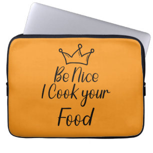 Sei nett, ich koche dein Essen Laptopschutzhülle