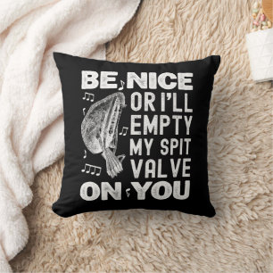 Sei nett, ich leere meine Spit Valve Barockmusette Kissen