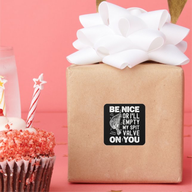 Sei nett, ich leere meine Spit Valve Barockmusette Quadratischer Aufkleber (Party)