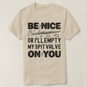 Sei nett, ich leere meine Spit Valve Klarinettenli T-Shirt