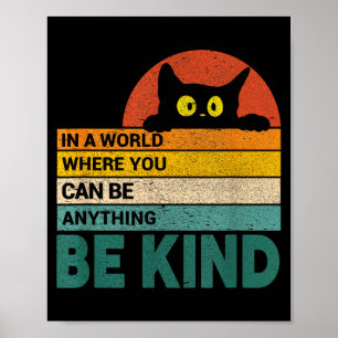 Sei nett Katzenliebhaber Katzen Zitat Lustiger Kat Poster