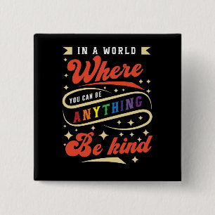 Sei nett   LGBTQ   Regenbogen   Monat Button