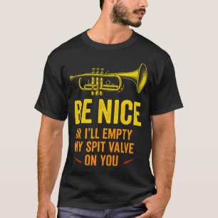 Sei nett - Lustiger Trompeter T-Shirt