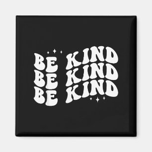 Sei nett minimalist liebe freundlichkeit positiv  magnet