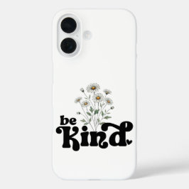 Sei nett – Minimalistische kühne schwarze Typograf iPhone 16 Hülle