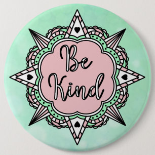 Sei nett Minzgrün und rosa Jumbo-Sized Button