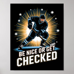 Sei nett oder werde überprüft Eishockeyspieler  Poster
