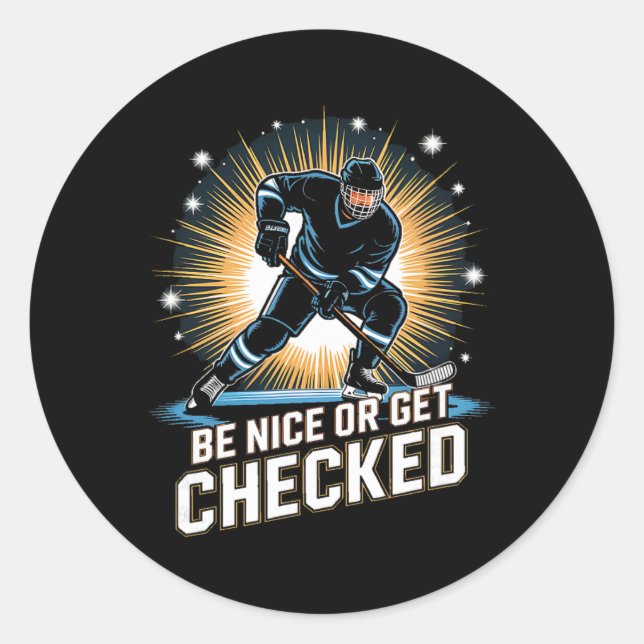 Sei nett oder werde überprüft Eishockeyspieler  Runder Aufkleber (Vorderseite)