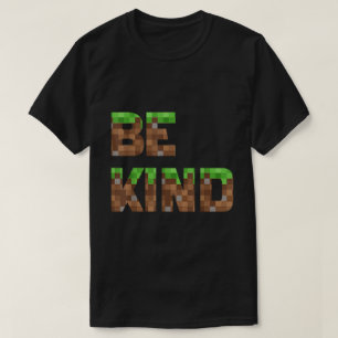 Sei nett, Pixel-Style-Videospiel-Shirt T-Shirt