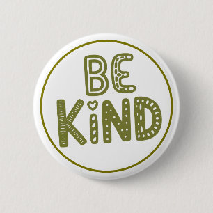 Sei nett, positive Freundlichkeitserinnerung Button