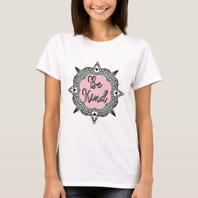 Sei nett | Rosa und grüne Mandala T-Shirt (Vorderseite)