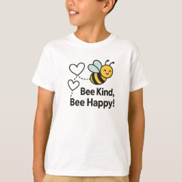 Sei nett, sei glücklich Süße gelbe Bienen Design T-Shirt