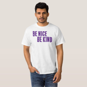 Sei nett, sei netter T - Shirt