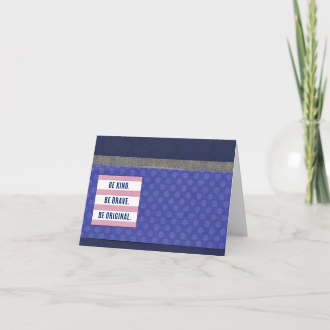 Sei nett! Sei tapfer 4" x 5,6" Karte (Vorderseite)