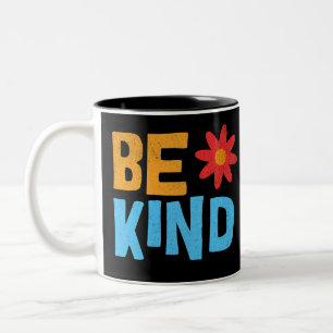 Sei nett Tee, Freundlichkeit Shirt, Positive Vibes Zweifarbige Tasse