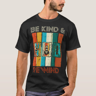 Sei nett und spule die Casette-Tape Retro 70er 80e T-Shirt