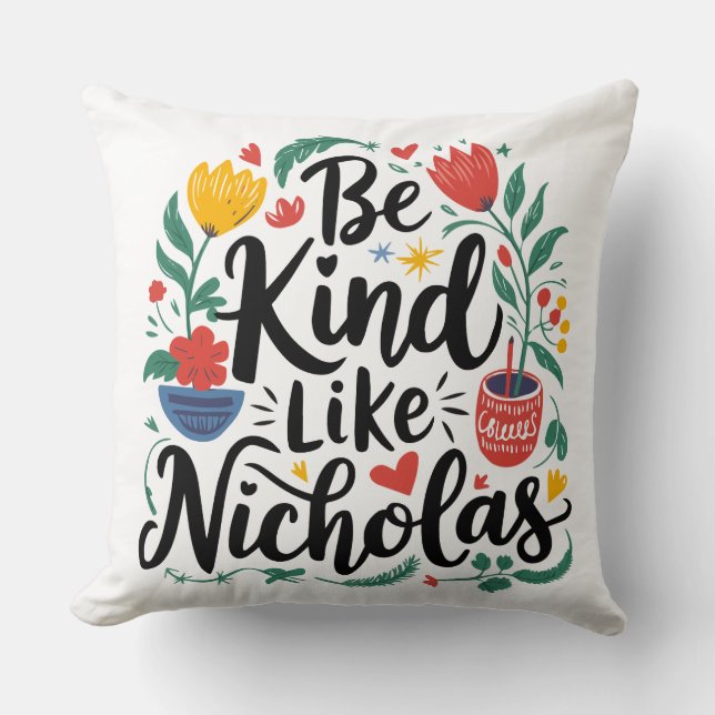 Sei nett wie Nicholas Kissen (Vorderseite)