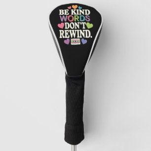 Sei nett, Worte spulen nicht zurück Lustig Golf Headcover