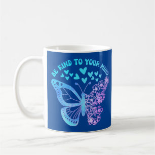 SEI NETT ZU DEINEM GEIST Schmetterling, psychische Kaffeetasse