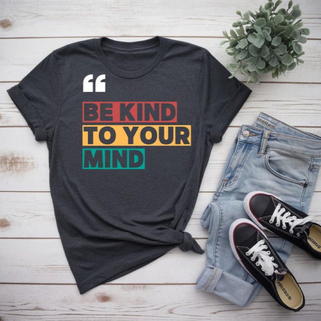 Sei nett zu deinem Geist T-Shirt (Von Creator hochgeladen)