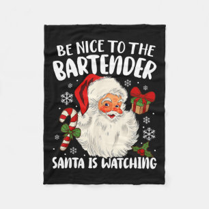 Sei nett zu dem Barkeeper, den der Weihnachtsmann Fleecedecke