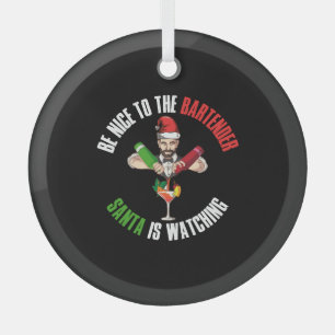 Sei nett zu dem Barkeeper Funny Santa Claus Gesche Ornament Aus Glas