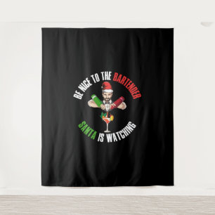 Sei nett zu dem Barkeeper Funny Santa Claus Gesche Wandteppich