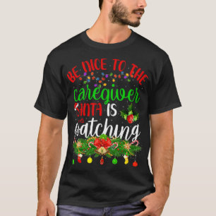 Sei nett zu dem Betreuer, den der Weihnachtsmann s T-Shirt