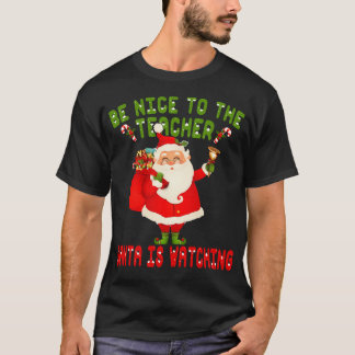 Sei nett zu dem Lehrer, den der Weihnachtsmann bei T-Shirt