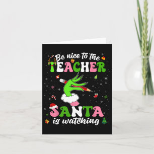 Sei nett zu dem Lehrer, den der Weihnachtsmann zu Karte