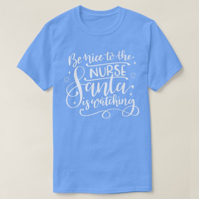 Sei nett zu den Krankenschwestern, die das Kranken T-Shirt (Design vorne)