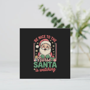 Sei nett zu den Krankenschwestern, die Weihnachten