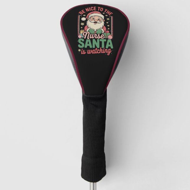 Sei nett zu den Krankenschwestern, die Weihnachten Golf Headcover (Vorderseite)