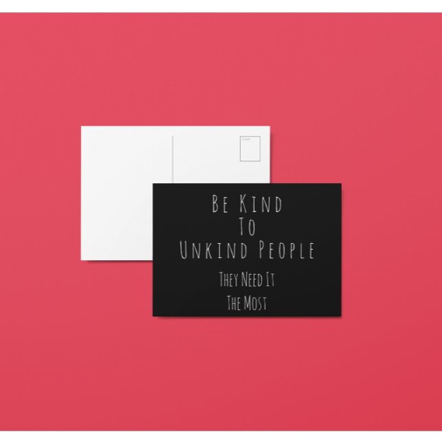 Sei nett zu den Unfreundlichen, die Postkarte (Von Creator hochgeladen)