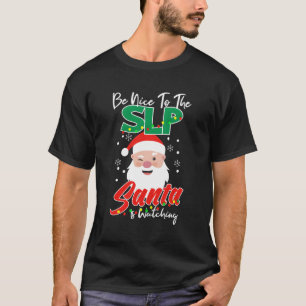 Sei nett zu den Weihnachtsfeiern, die der Weihnach T-Shirt